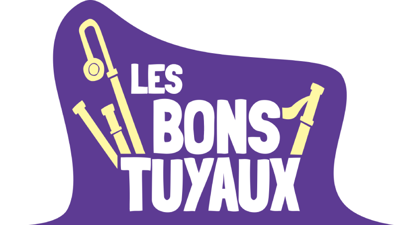 Les bons tuyaux